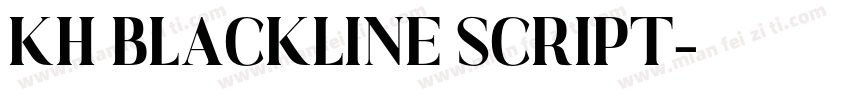 KH BLACKLINE SCRIPT字体转换